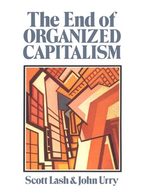 cover image of The End of Organized Capitalism